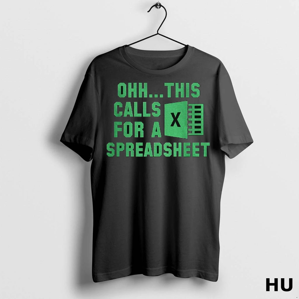 Officials Excel Ohh This Calls For A Spreadsheet T Shirt