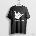 Officials Hang Loose Pend It T Shirt