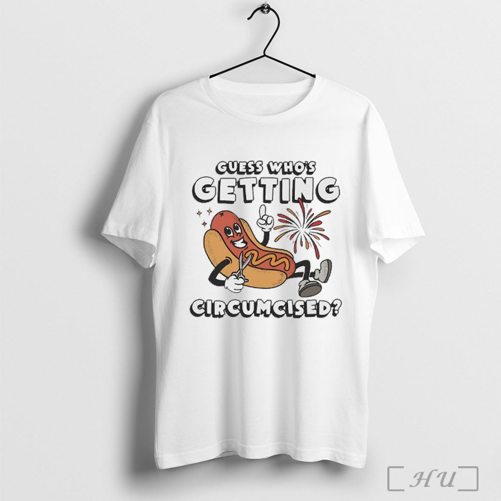 Officials Hot Dog Guess Whos Getting Circumcised T Shirt