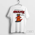 Officials Im Gonna Cause An Apocalypse When I Grow Up T Shirt