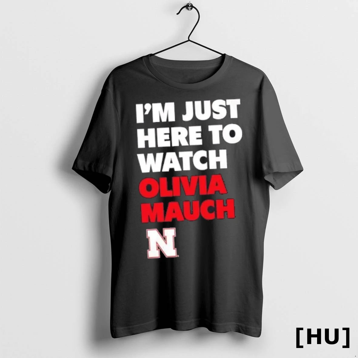 Officials Im Just Here To Watch Olivia Mauch Nebraska Womens Volleyball T Shirt