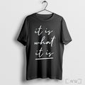 Officials It Is What It Is T Shirt