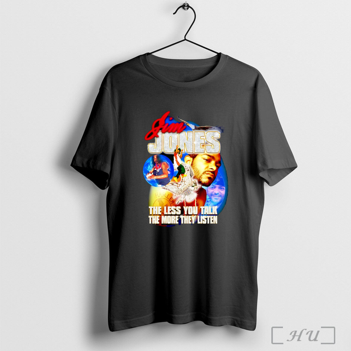 Officials Jim Jones The Less You Talk The More They Listen T Shirt