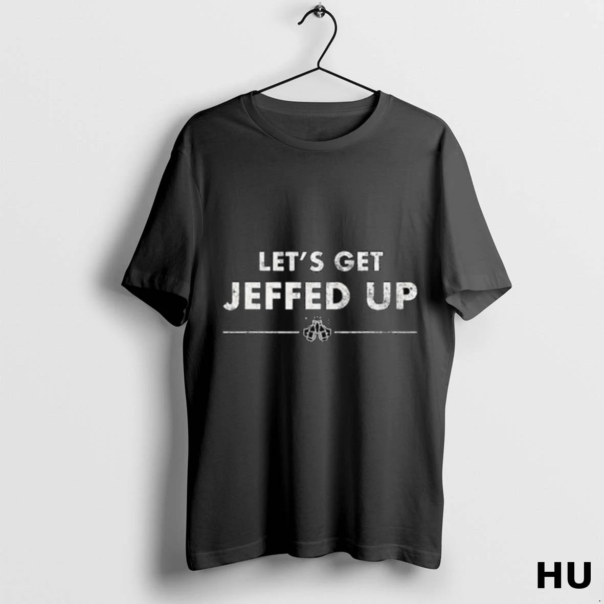Officials Lets Get Jeffed Up Long Sleve T Shirt