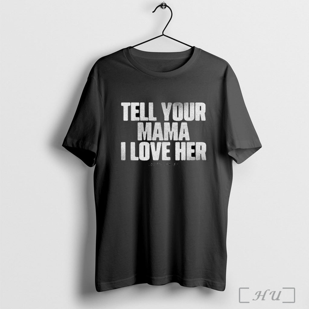 Officials Logan Crosby Tell Your Mama T Shirt