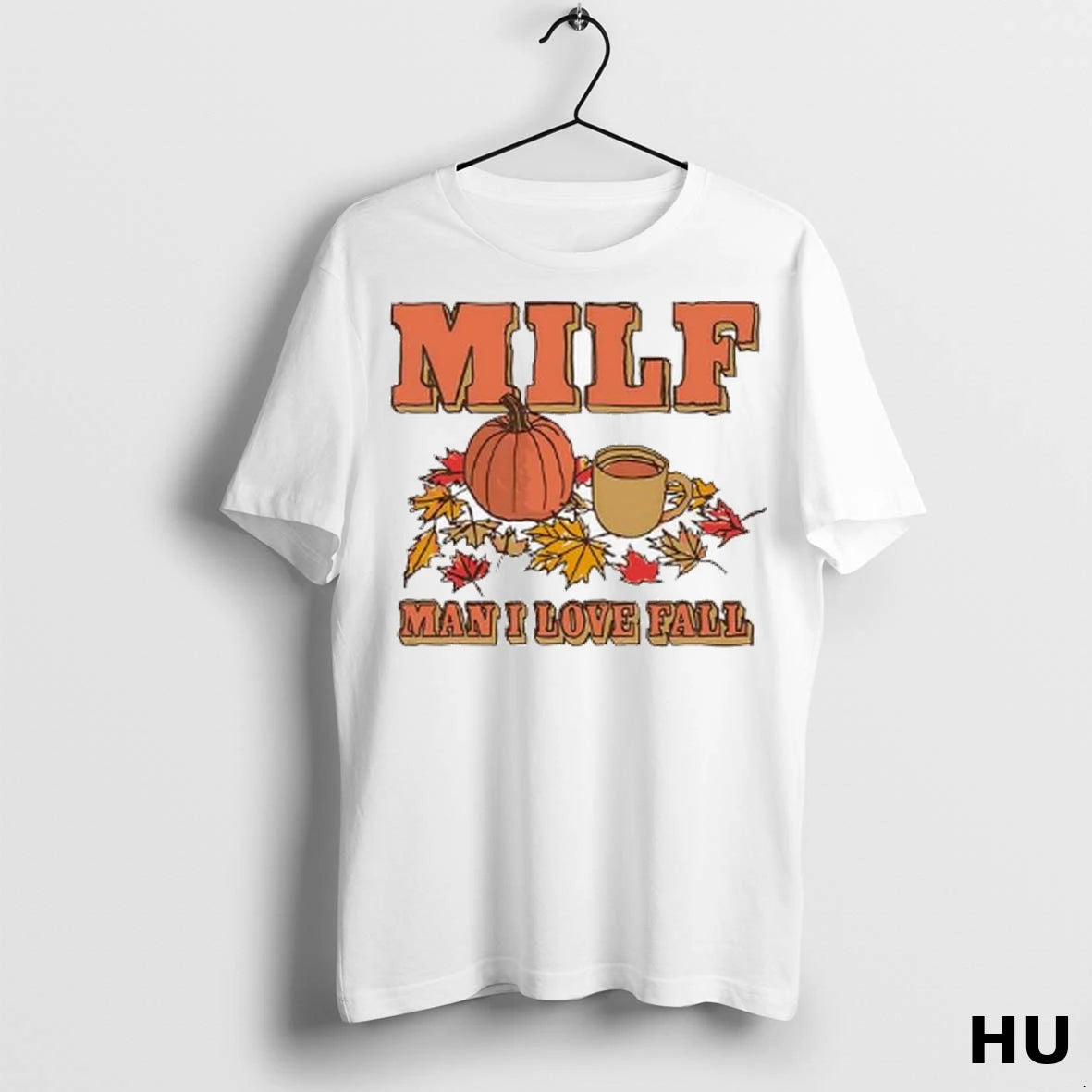 Officials Milf Man I Love Fall Auturm Pumpkin Ladies T Shirt