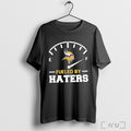Officials Minnesota Vikings Fueled By Haters T Shirt