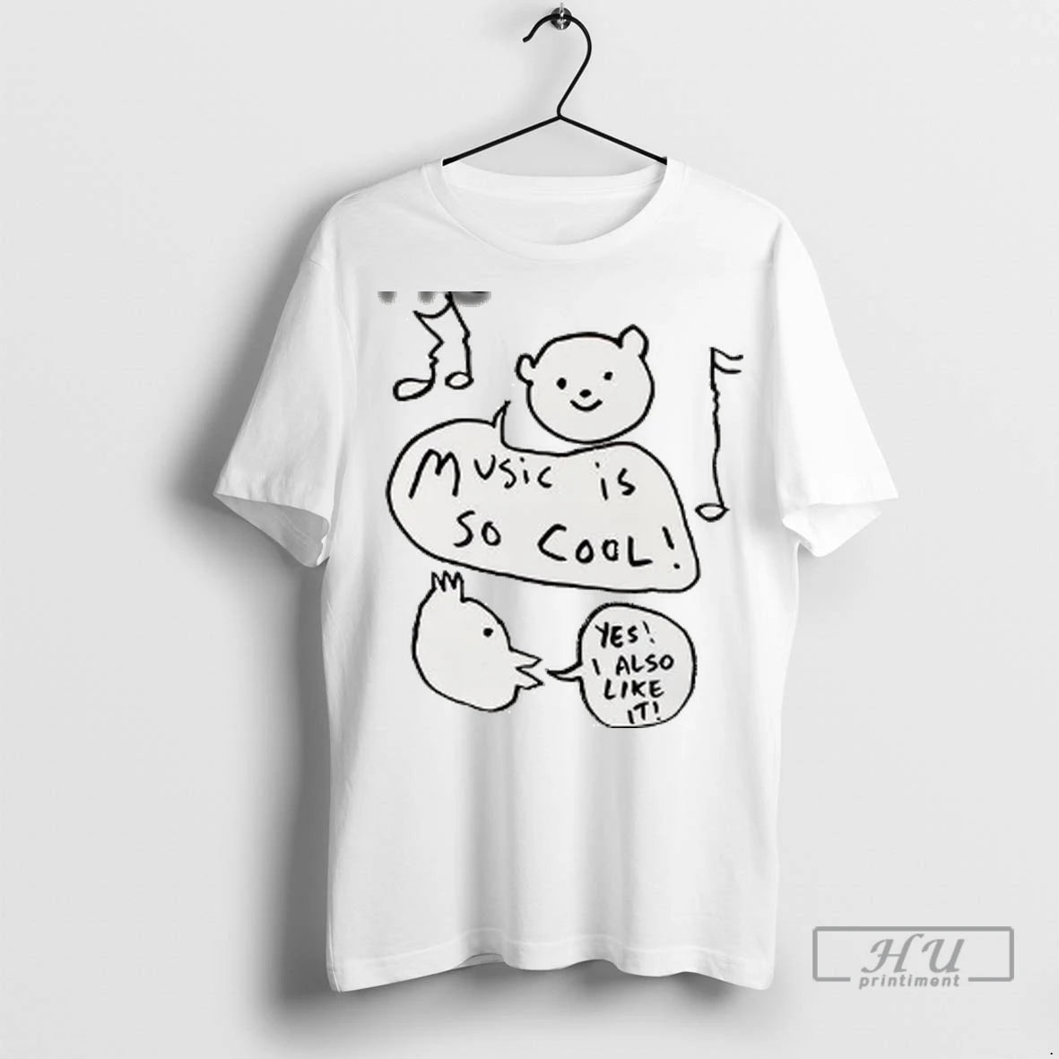 Officials Music Is Cool Yes I Also Like It Art T Shirt