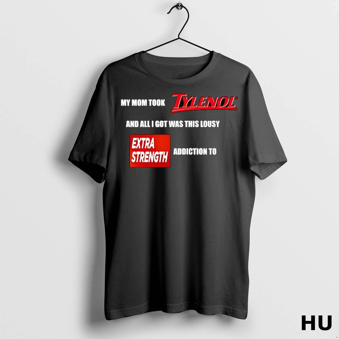 Officials My Mom Took Tylenol And All I Got Was This Lousy T Shirt