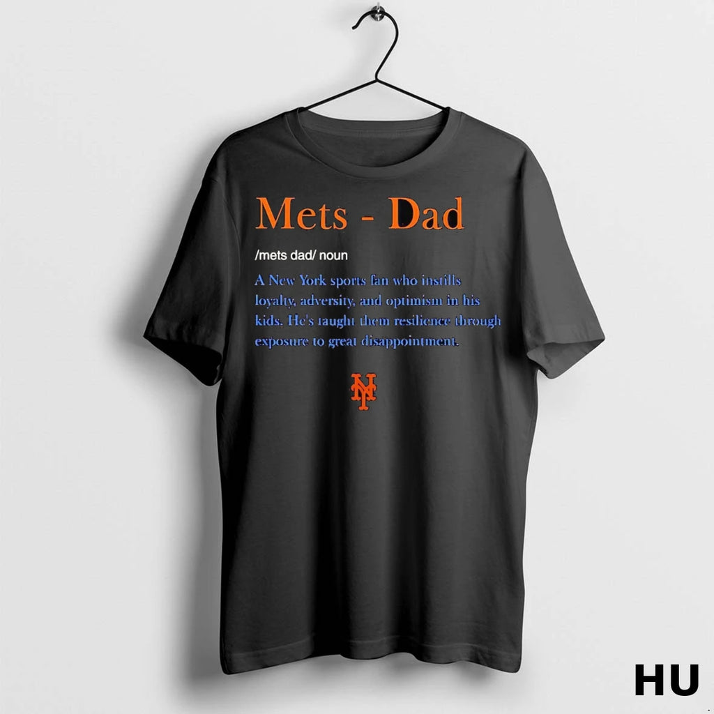 Officials New York Mets Dad Definition Meaning Instills Loyalty Adversity And Optimism T Shirt