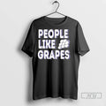 Officials People Like Grapes T Shirt