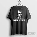 Officials Pete Hegseth Dui Hire Funny Political T Shirt