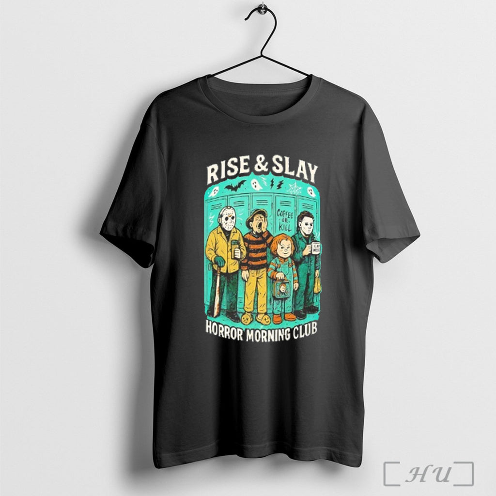 Officials Rise And Slay Horror Morning Club Coffee Or Kill Halloween T Shirt