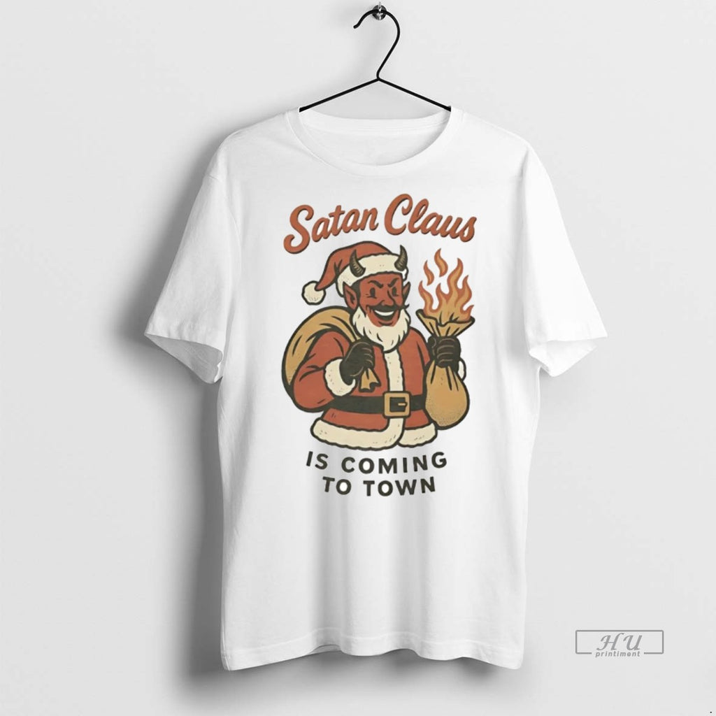 Officials Satan Claus Is Coming To Town Christmas Premium Tee Shirt Sweater