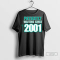Officials Seattle Mariners Mlb Al West Patiently Waiting Since 2001 S T Shirt
