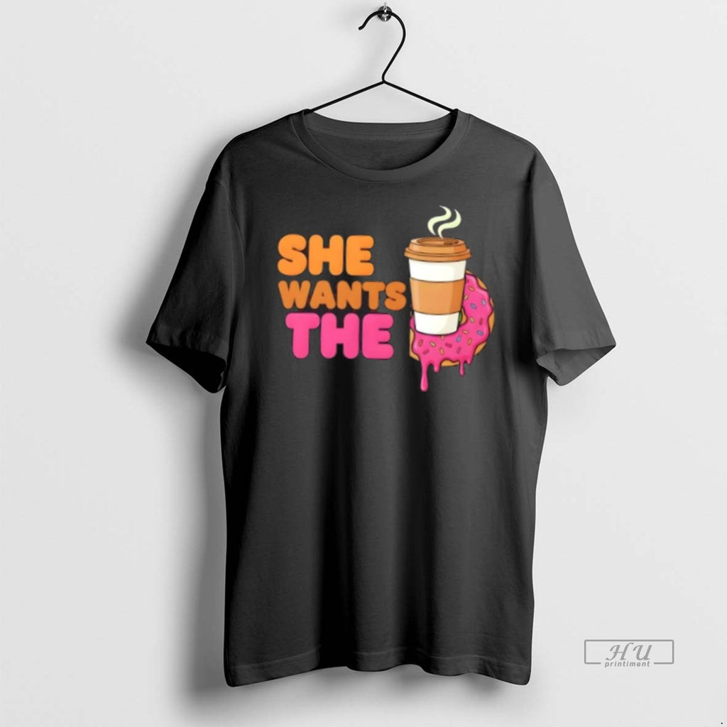Officials She Wants The D Coffee And Donut Pun Premium Tee Shirt Sweater