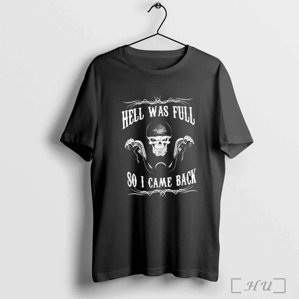 Officials Skeleton Motorbikes Hell Was Full So I Game Back T Shirt