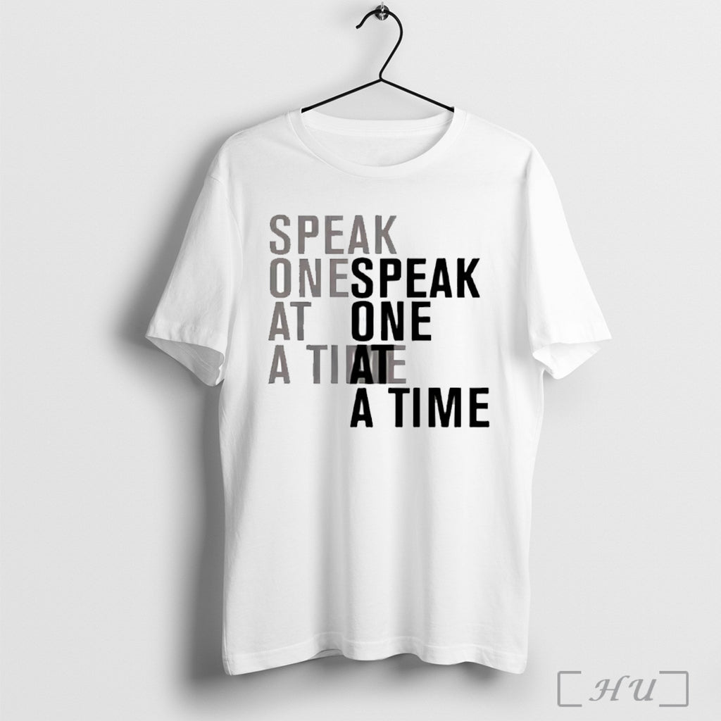 Officials Speak One At A Time T Shirt