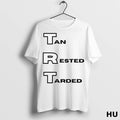 Officials Trt Tan Rested Tarded T Shirt