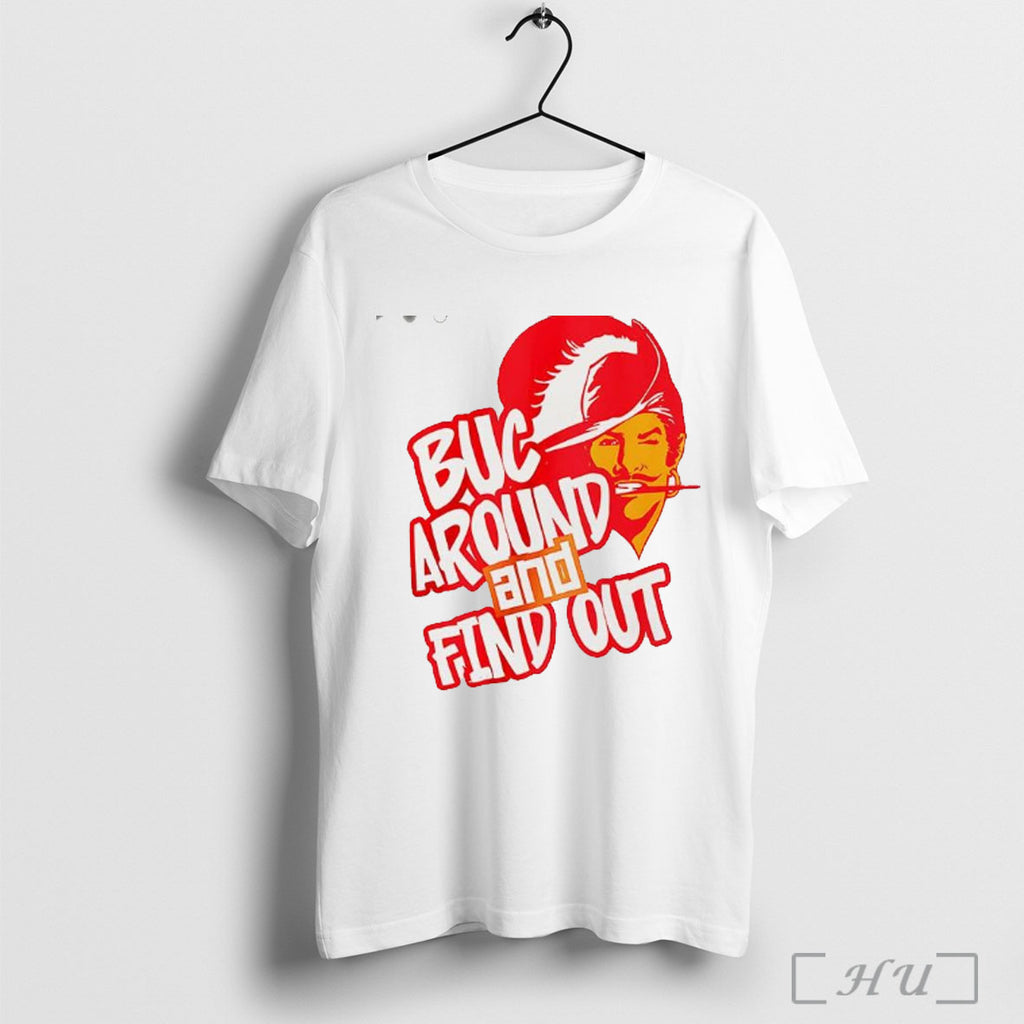 Officials Tampa Bay Buccaneers Footballbucc Around And Find Out Buccaneers Mascot T Shirt