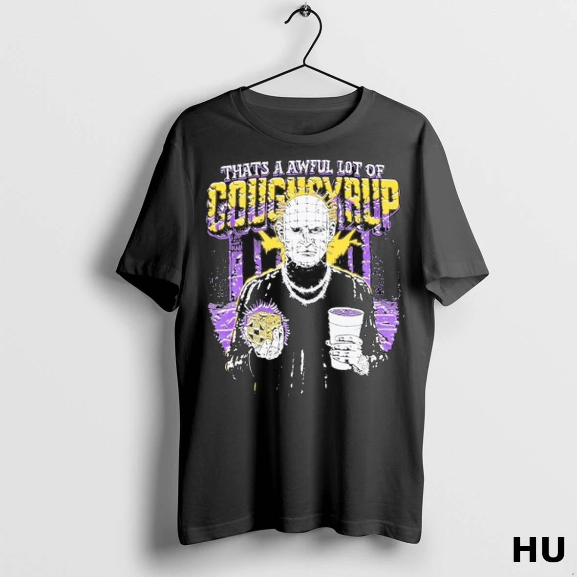 Officials Thats A Awful Lot Of Cough Syrup Hellraiser T Shirt