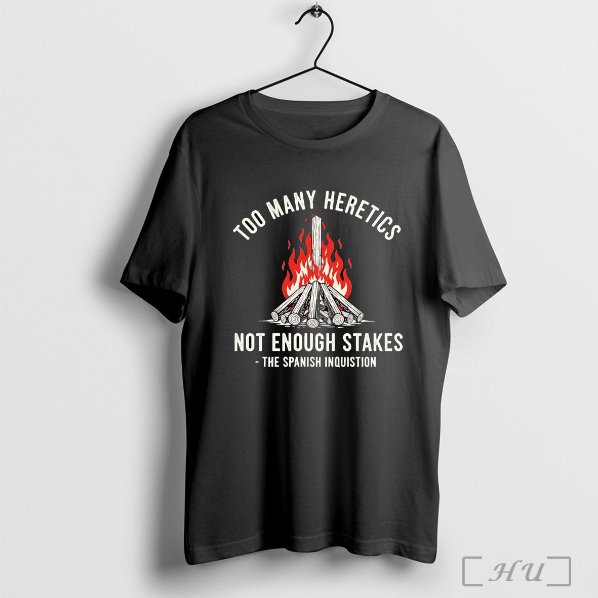Officials Too Many Heretics Quote Spanish Inquisition T Shirt