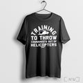 Officials Training To Throw Communists Out Of Helicopters T Shirt