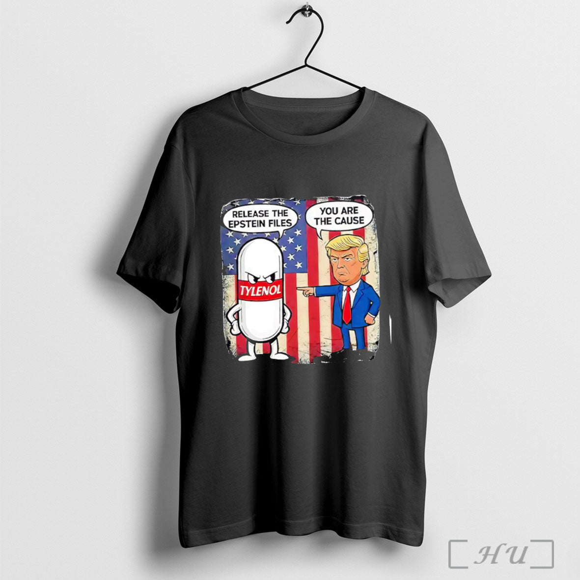 Officials Trump You Are The Cause Tylenol Release The Epstein Files T Shirt