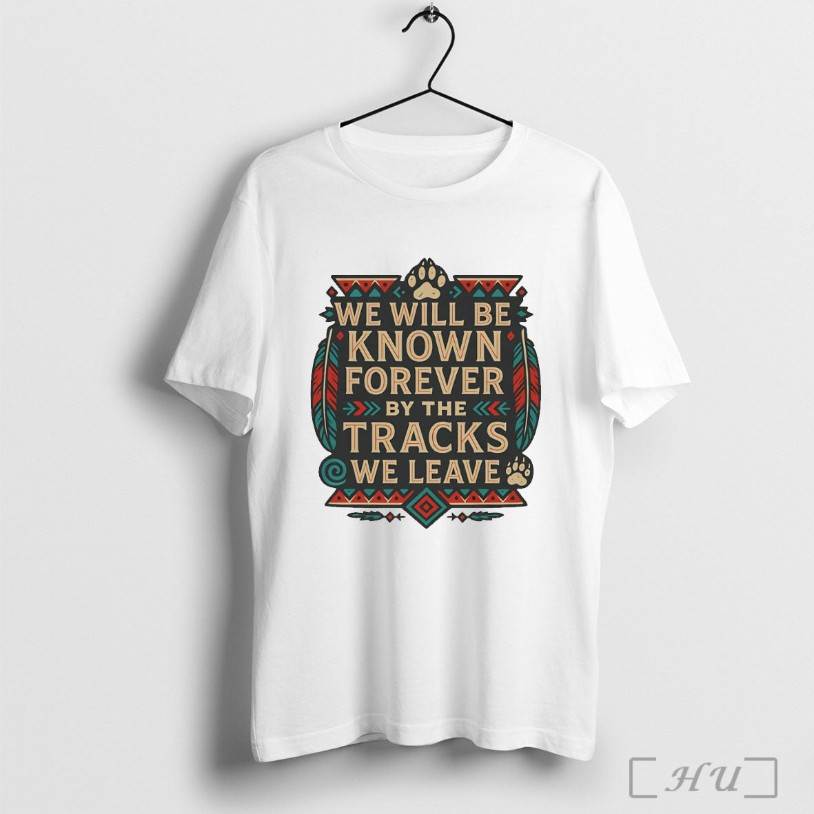 Officials We Will Be Known Forever By The Tracks We Leave T Shirt