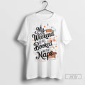 Officials Weekend Naps Lazy Day T Shirt