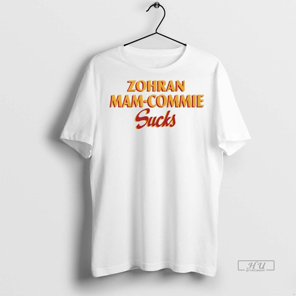 Officials Zohran Mamdani Sucks Sarcastic Premium Tee Shirt Sweater