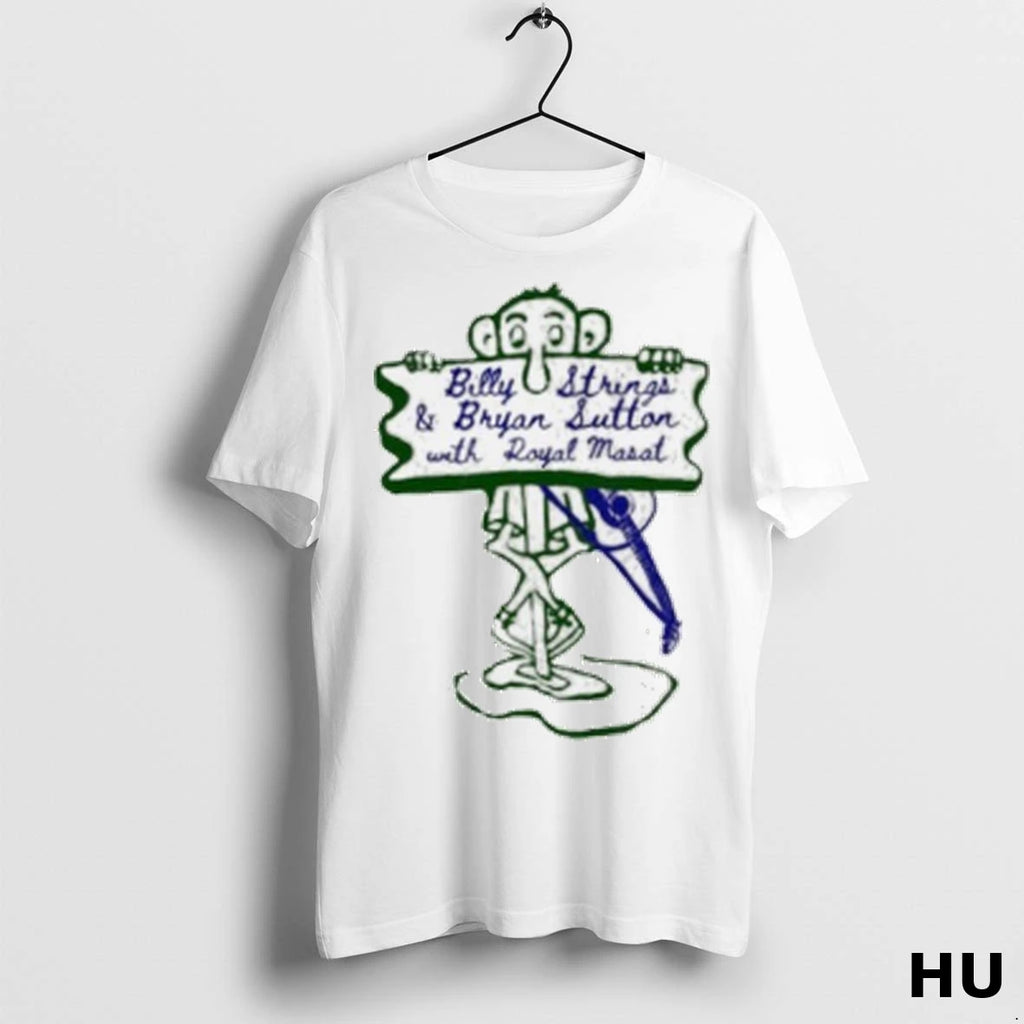 Officials Billy Strings And Bryan Sutton With Royal Masat Women T Shirt
