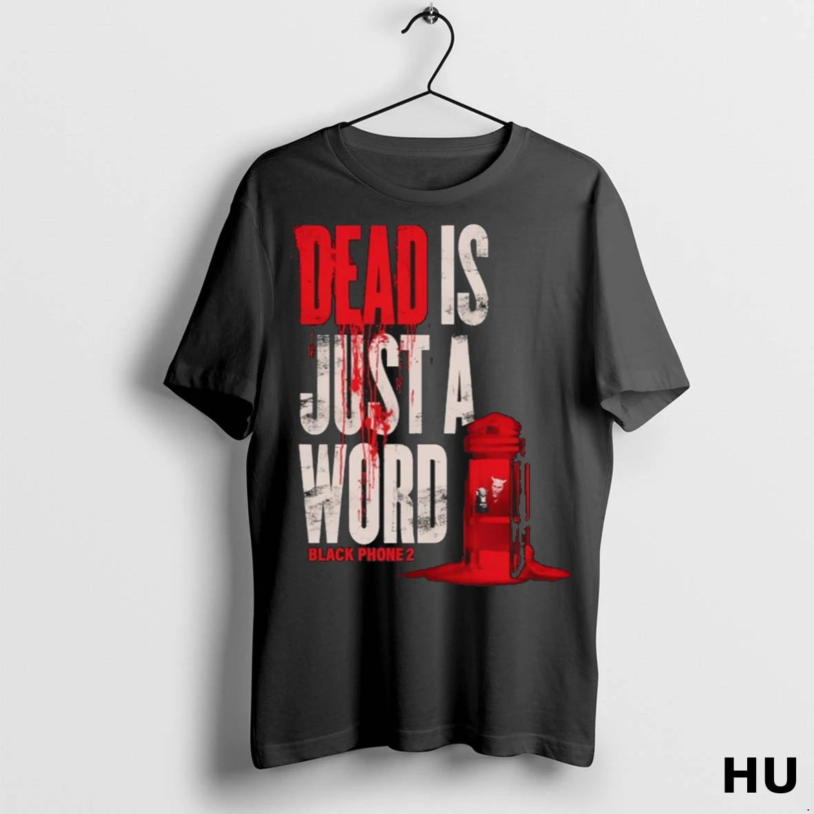 Officials Black Phone 2 Dead Is Just A Word T Shirt