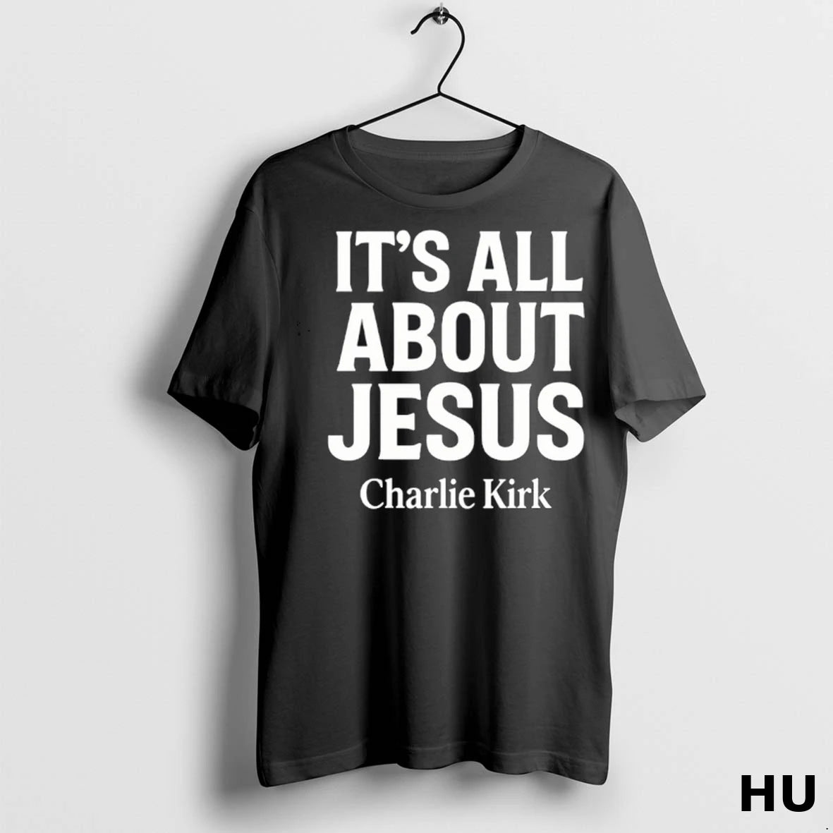 Officials Charlie Kirk Its All About Jesus Christian Faith Classic Aedbgm T Shirt