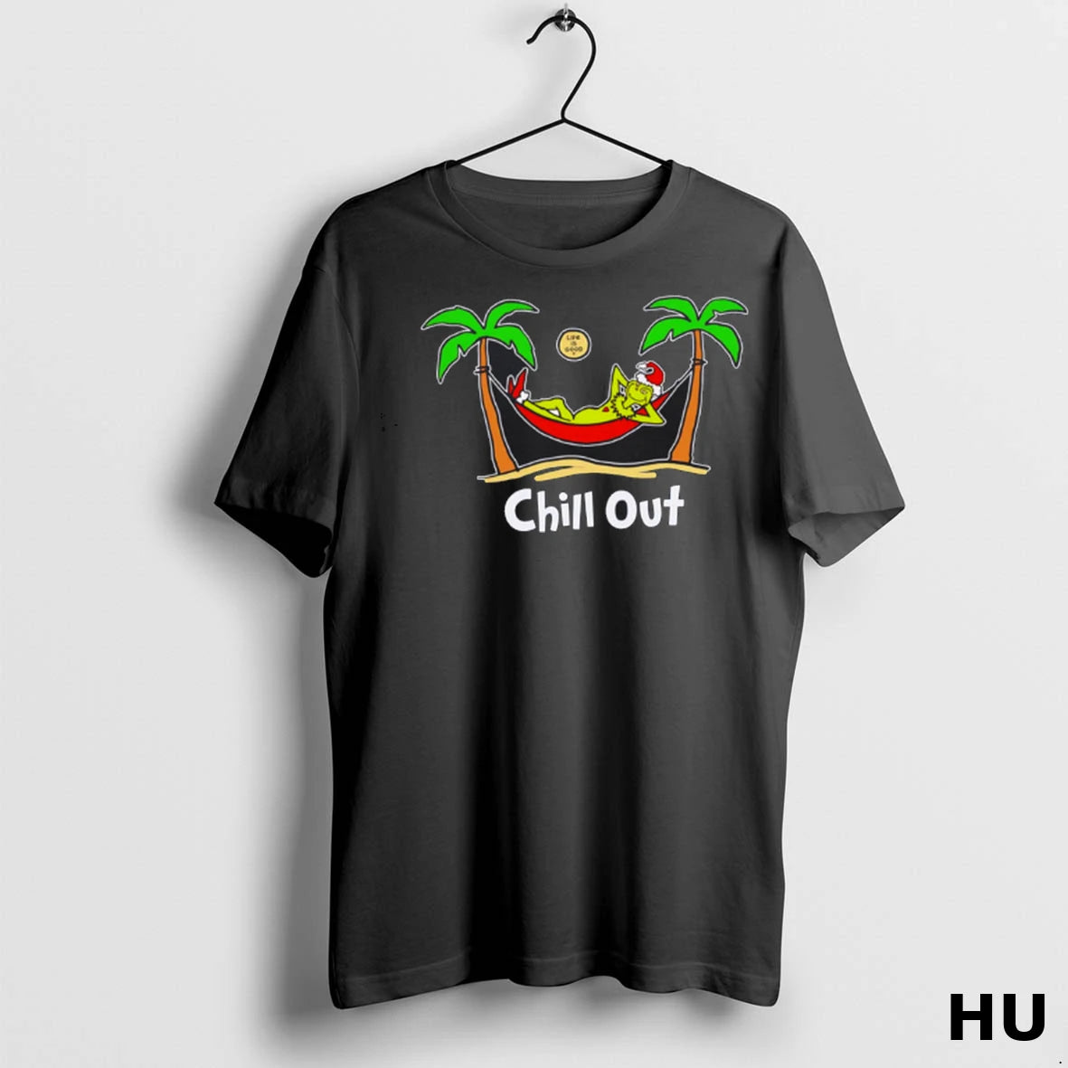Officials Chill Out Grinch Hammock Life Is Good Classic Zjirpx T Shirt