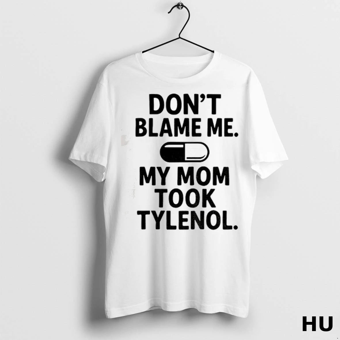 Officials Donald Trump Tylenol Rizzem Wit Da Tizzem Classic 7h7gj3 T Shirt