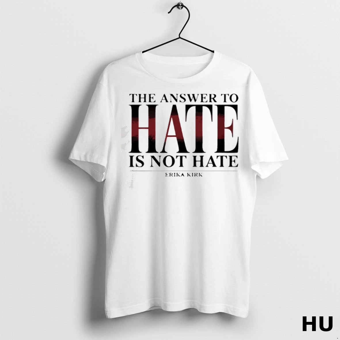 Officials Erika Kirk The Answer To Hate Is Not Hate Classic Mwvm2b T Shirt