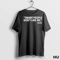 Officials Smart People Dont Like Me Trump Classic Pt6nks T Shirt