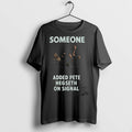 Officials Someone Added Pete Hegseth On Signal T Shirt