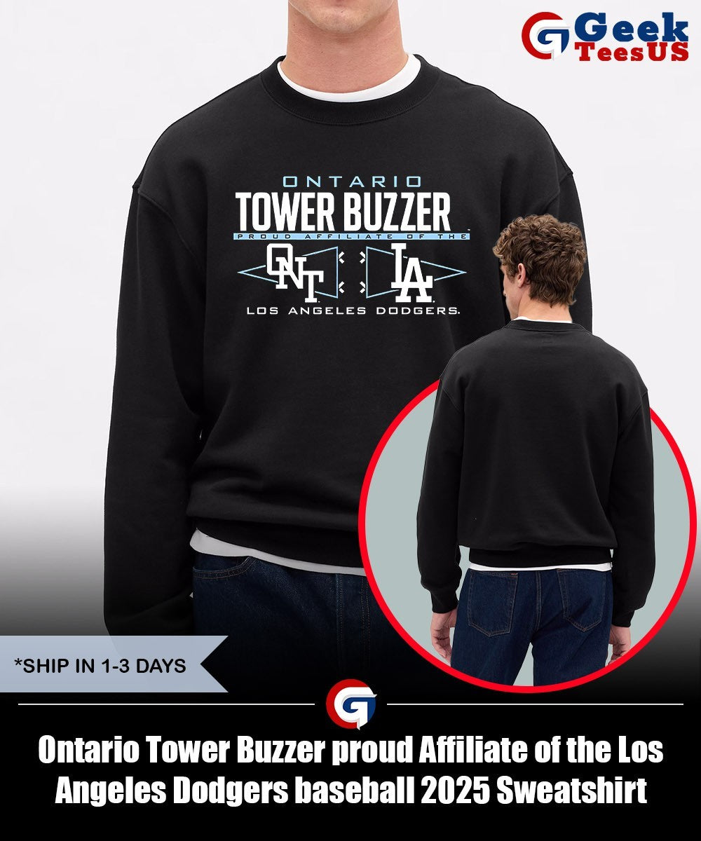 Ontario Tower Buzzer proud Affiliate of the Los Angeles Dodgers baseball 2025 shirt Unisex , , , Long Sleeve Tee