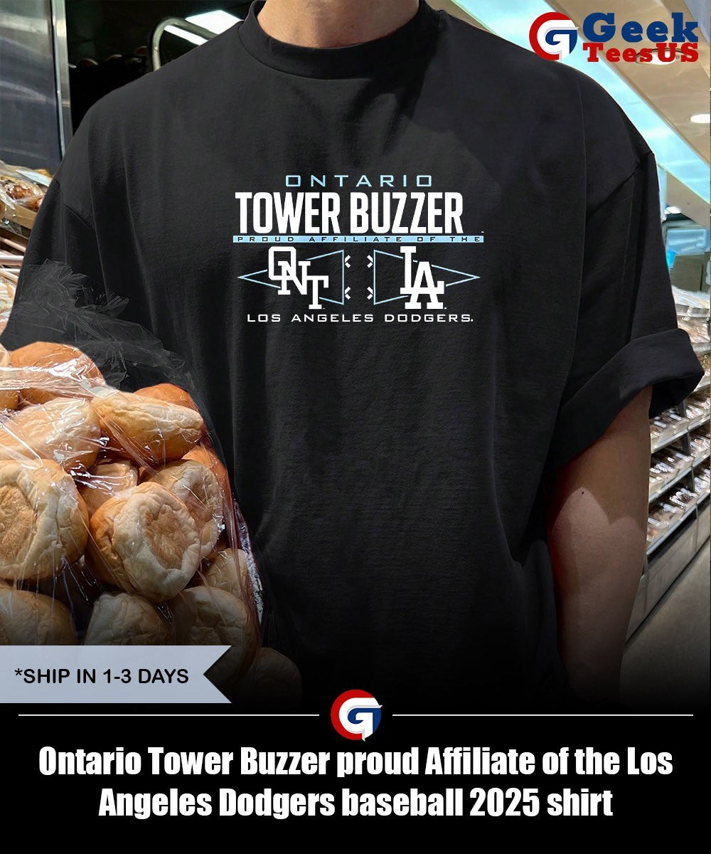 Ontario Tower Buzzer proud Affiliate of the Los Angeles Dodgers baseball 2025 shirt Unisex , , , Long Sleeve Tee