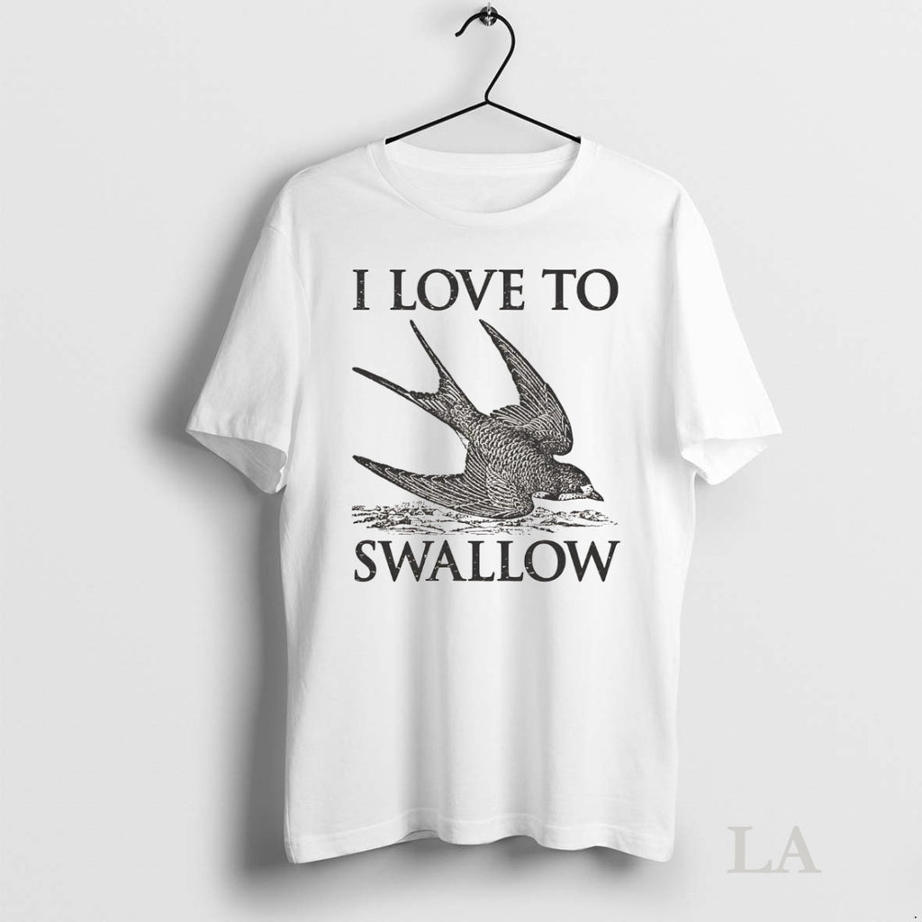 Original Barn Swallow I Love To Swallow