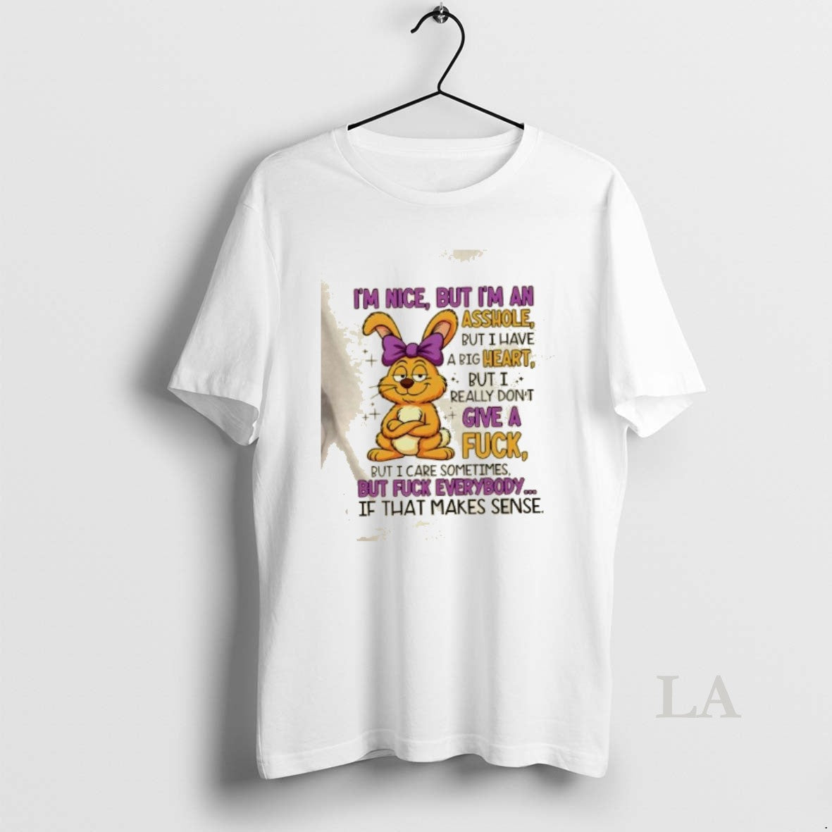 Original Bunny Im Nice But Im An Asshole But I Have A Big Heart