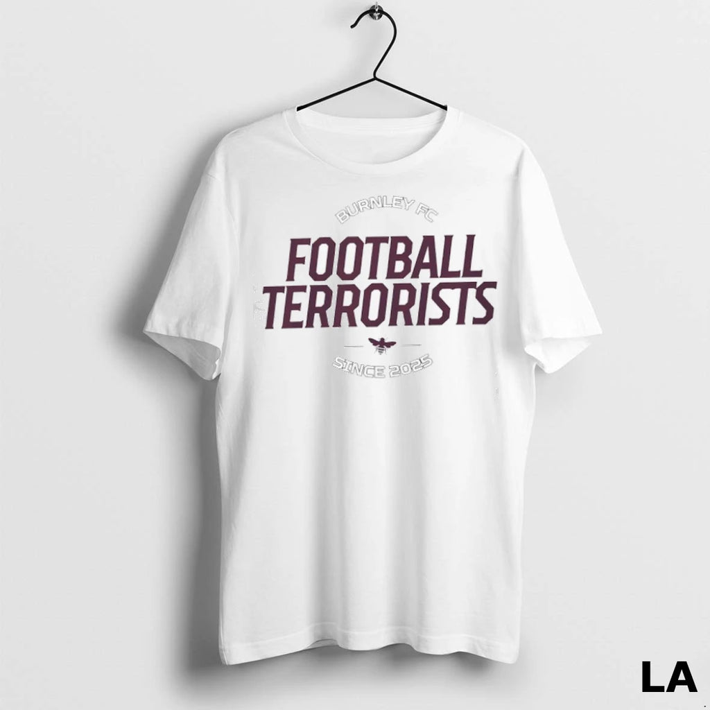 Original Burnley Fc Football Terrorists Since 2025