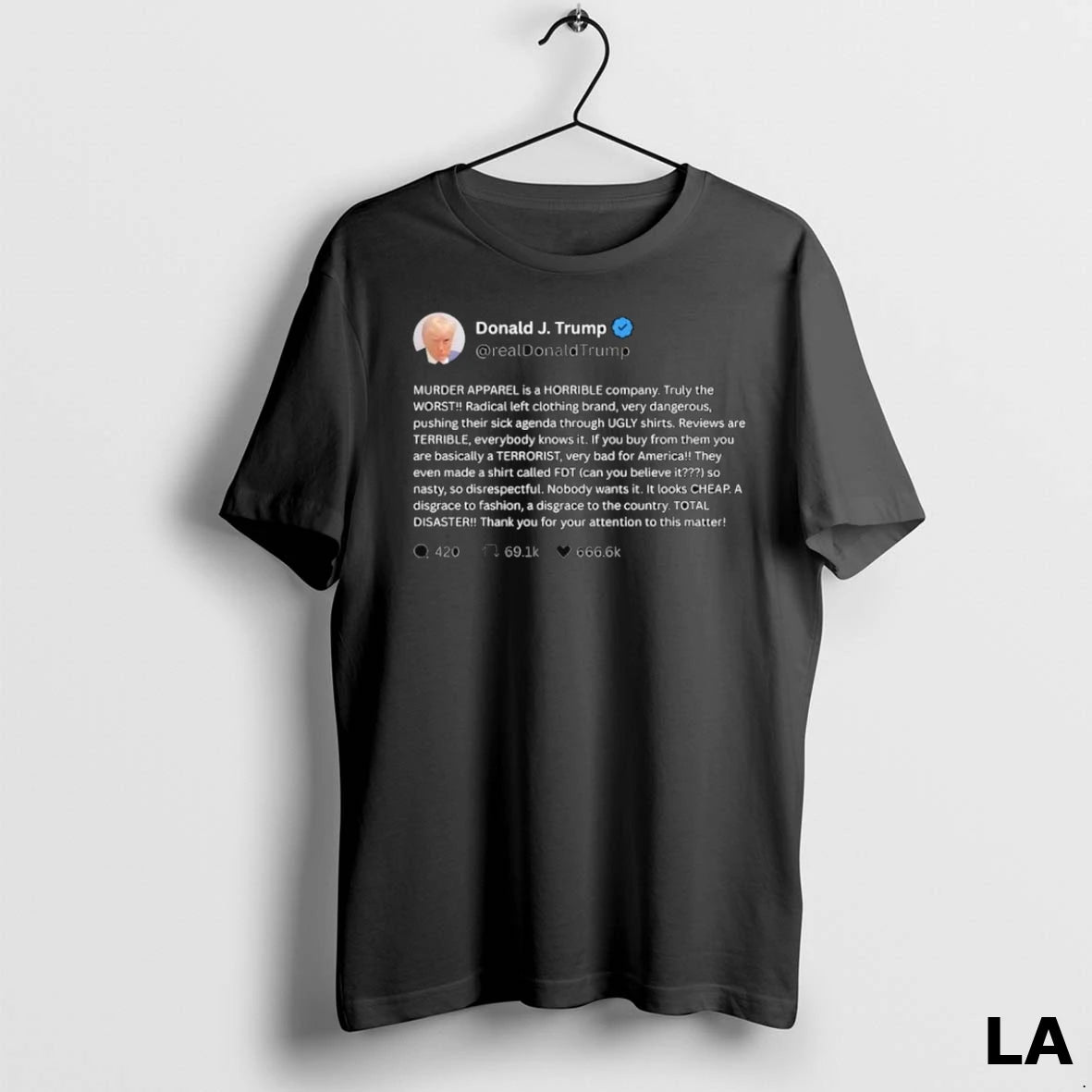Original Donald J Trump Murder Apparel Is A Horrible Company