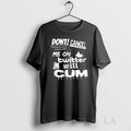 Original Dont Cancel Me On Twitter Will Cum