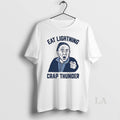Original Eat Lightning Crap Thunder