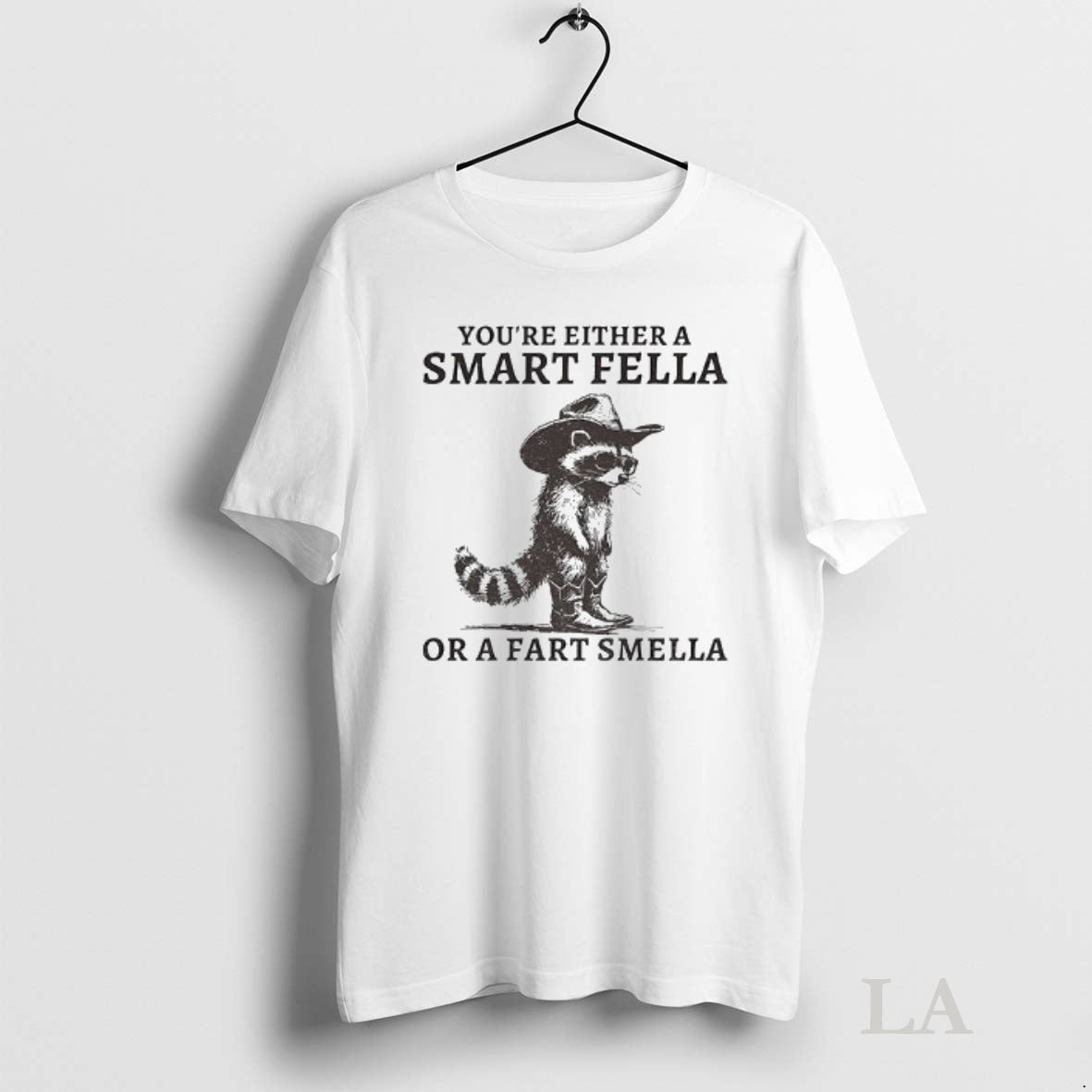 Original Fella Raccoon 90s Youre Either A Smart Fella Or A Fart Smella