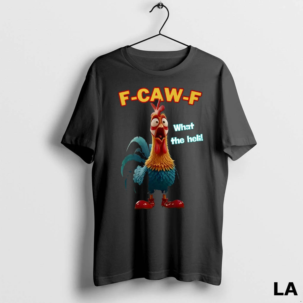 Original Funny Chicken F Caw F What The Heli Poultry Humor