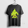 Original Grinch Love Always